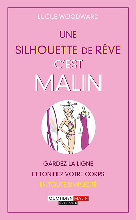 Une silhouette de rêve, c'est malin